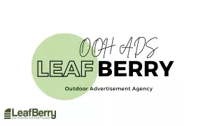 Empower Your Brand Presence: Leafberry's Premier Outdoor Advertising Offerings