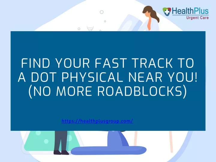 find your fast track to a dot physical near