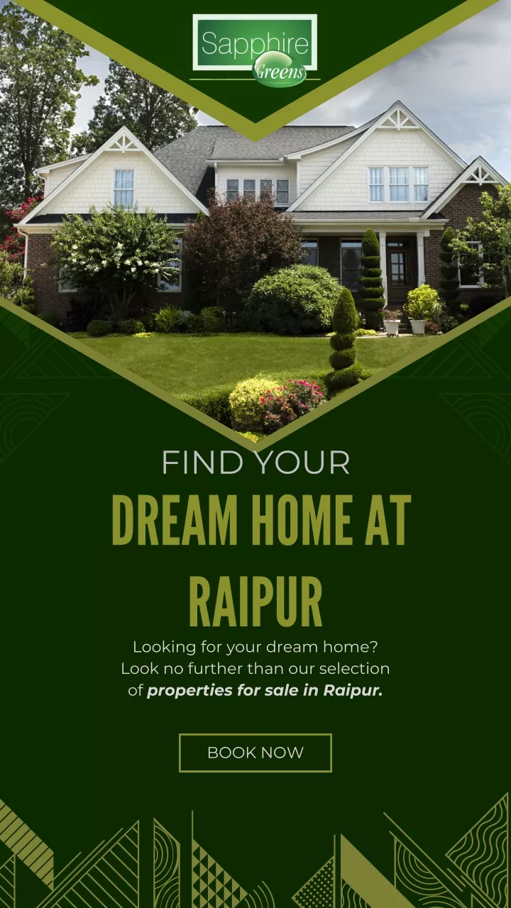 find your dream home at raipur looking for your