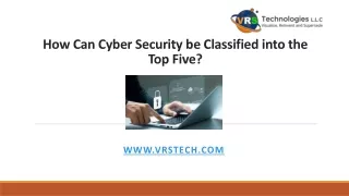 How Can Cyber Security be Classified into the Top Five?