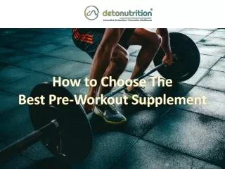 How to Choose The Best Pre-Workout Supplement | Detonutrition