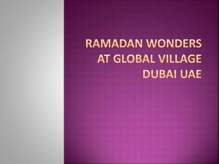 ramadan wonders at global village dubai uae