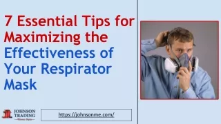 7 Tips for Effective Respirator Mask Use