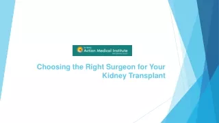Choosing the Right Surgeon for Your Kidney Transplant