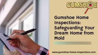 Mold-Free Assurance - Gumshoe Home Inspections