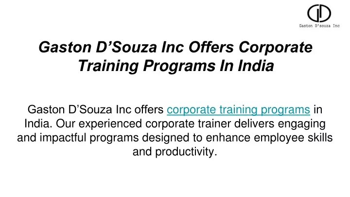 gaston d souza inc offers corporate training programs in india