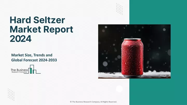 hard seltzer market report 2024