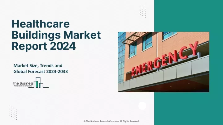 healthcare buildings market report 2024