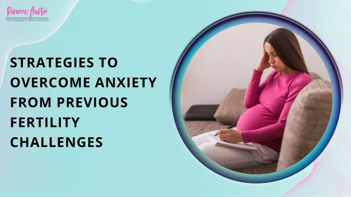 strategies to overcome anxiety from previous