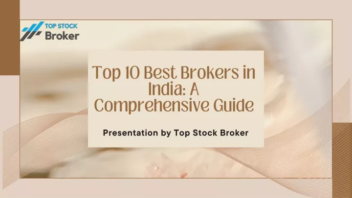 top 10 best brokers in india a comprehensive guide