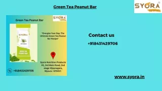 Green Tea Peanut Bar ppt