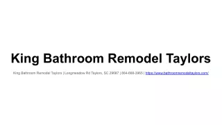 King Bathroom Remodel Taylors