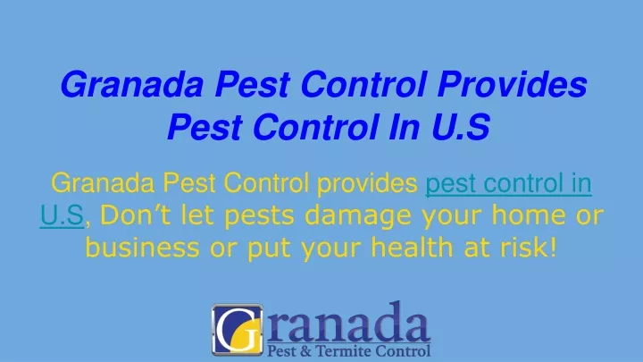 granada pest control provides pest control in u s