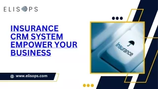 Insurance CRM System: Empower Your Business