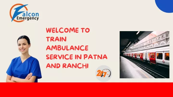 welcome to train ambulance service in patna