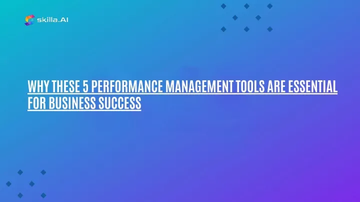 why these 5 performance management tools