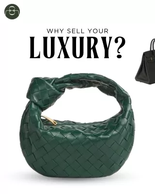Unlock the Secret of Luxury: Sell Your Pre-Loved Treasures with Confidential Cou