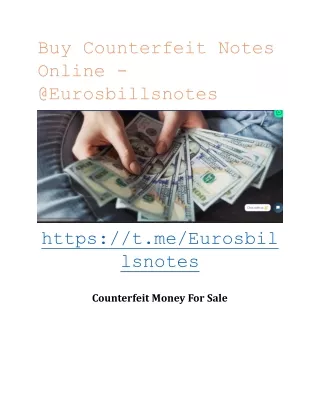 Buy Counterfeit Notes Online - @Eurosbillsnotes