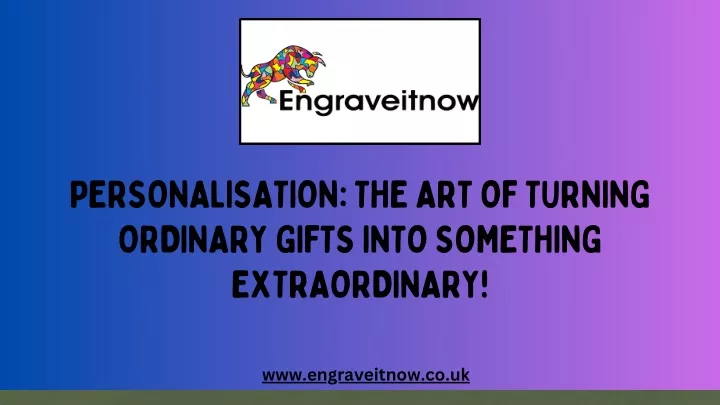 personalisation the art of turning ordinary gifts