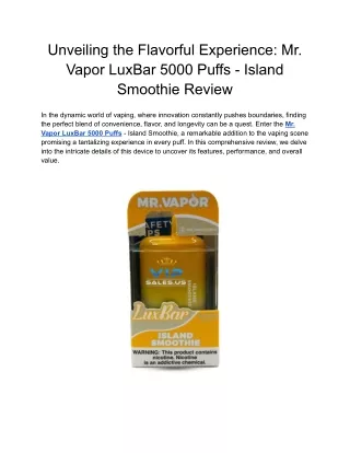 Unveiling the Flavorful Experience: Mr. Vapor LuxBar 5000 Puffs - Island Smoothi