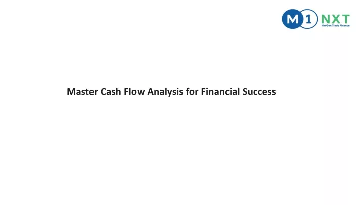 master cash flow analysis for financial success