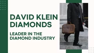 David Klein Diamonds - Leader in the Diamond Industry