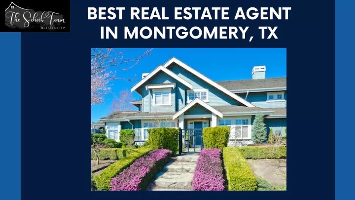 best real estate agent in montgomery tx