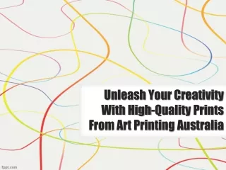 Unleash Your Creativity With High-Quality Prints From Art Printing Australia