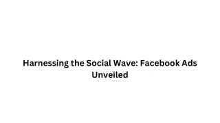 Harnessing the Social Wave Facebook Ads Unveiled