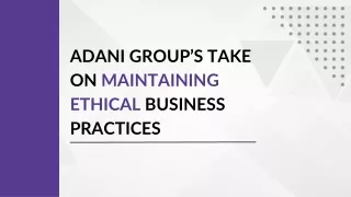 Adani Group’s Take on Maintaining Ethical Business Practices