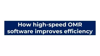 How high-speed OMR software improves efficiency