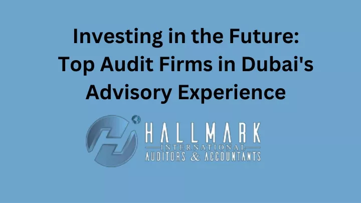 investing in the future top audit firms in dubai