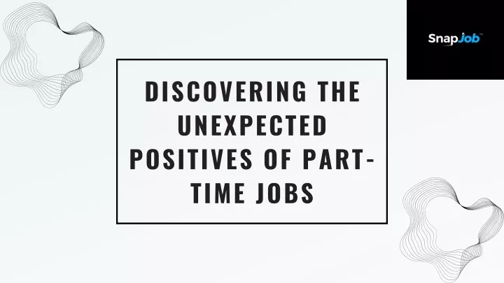 discovering the unexpected positives of part time