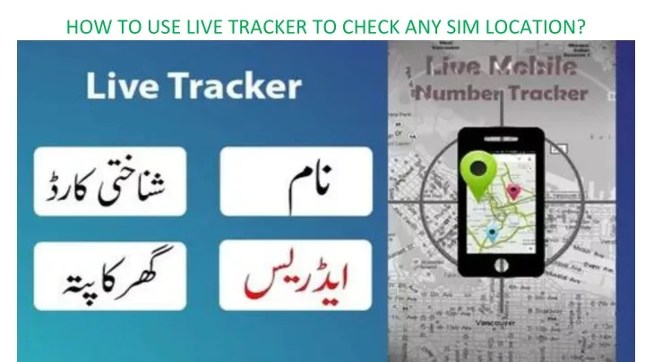 how to use live tracker to check any sim location