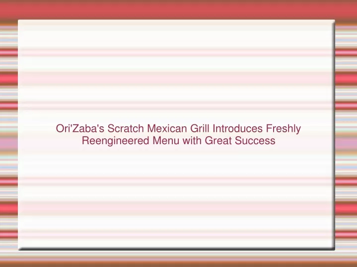 ori zaba s scratch mexican grill introduces