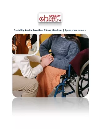 Disability Service Providers Altona Meadows | Speedycare.com.au