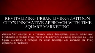 Revitalizing Urban Living Zaitoon City's Innovative Approach with Time Square Marketing