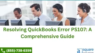 Resolving QuickBooks Error PS107 | 1(855)-738-0359