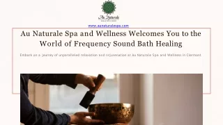 Sound Bath Healing in Clermont, Florida - Au Naturale Spa and Wellness