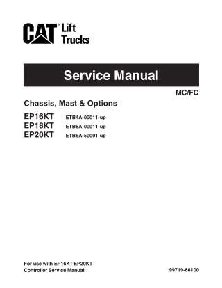 Caterpillar Cat EP18KT Forklift Lift Trucks Service Repair Manual SNETB5A-00011 and up