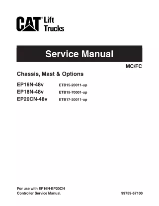 Caterpillar Cat EP20CN 48V Forklift Lift Trucks Service Repair Manual SN ETB17-20011 and up