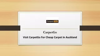 Visit CarpetGo For Cheap Carpet In Auckland