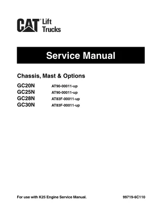 Caterpillar Cat GC30N Forklift Lift Trucks Service Repair Manual SN AT83F-00011 and up