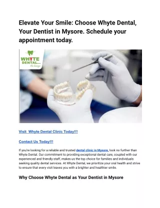 Elevate Your Smile_ Choose Whyte Dental, Your Dentist in Mysore (1)