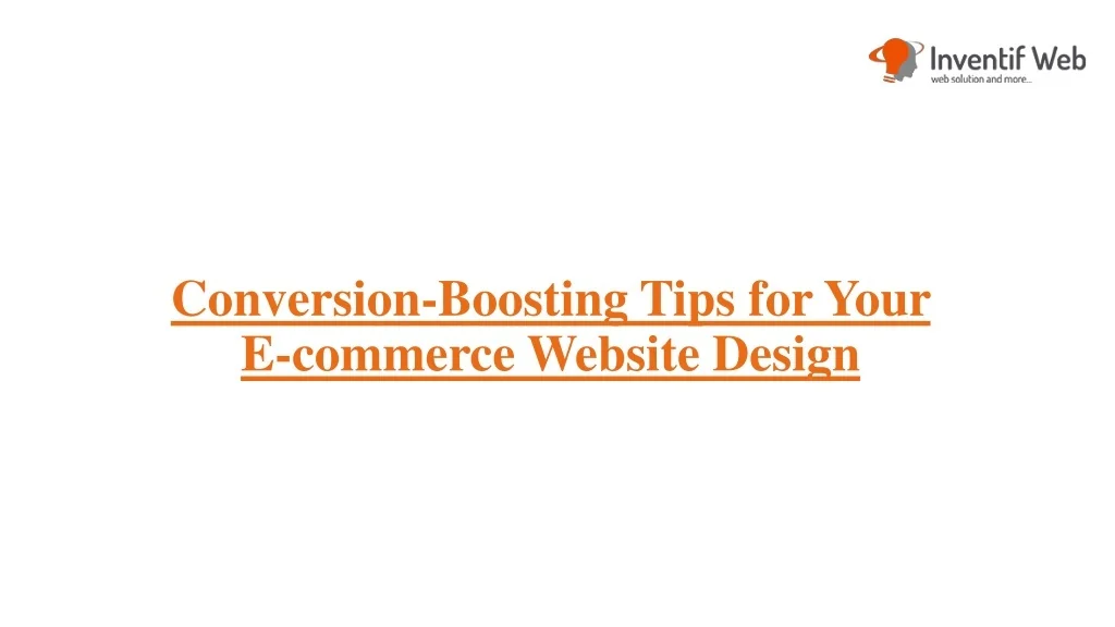 PPT - Conversion-Boosting Tips for Your E-commerce Website Design ...