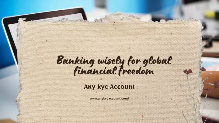 banking wisely for global financial freedom