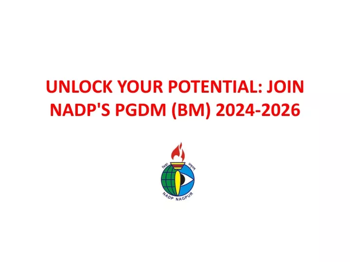 unlock your potential join nadp s pgdm bm 2024 2026