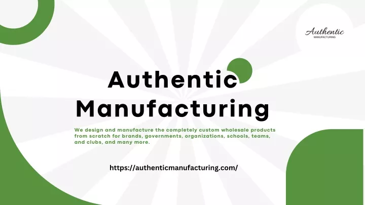 authentic manufacturing