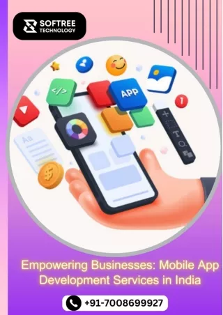 Empowering Businesses Mobile App Development Services in India