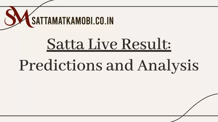 satta live result predictions and analysis